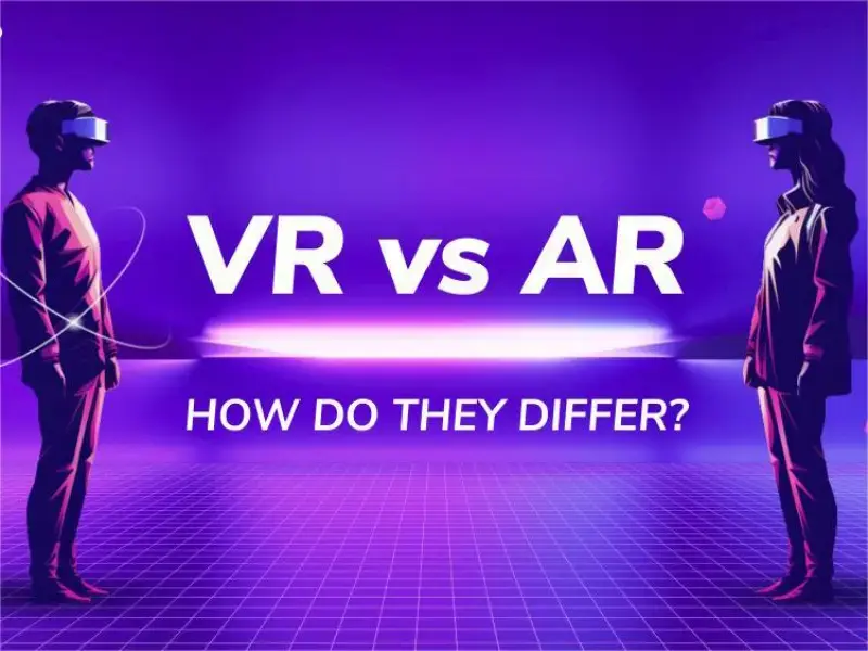 AR 与 VR：有何区别？