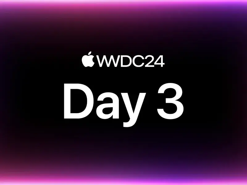 Apple WWDC 2024 第三天：macOS Sequoia 增强功能及更多