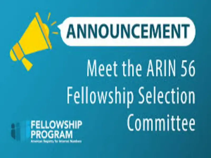 ARIN announces fellowship selection committee for ARIN 56
