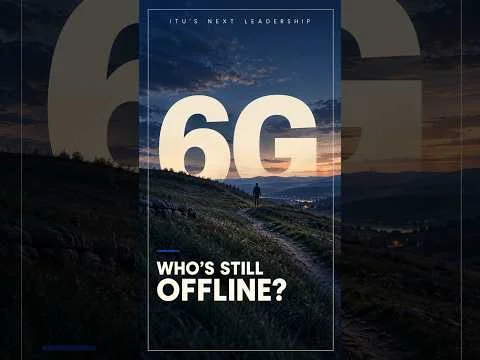 ITU’s Next Leaders Face Two Questions: 6G and Who Gets Connected