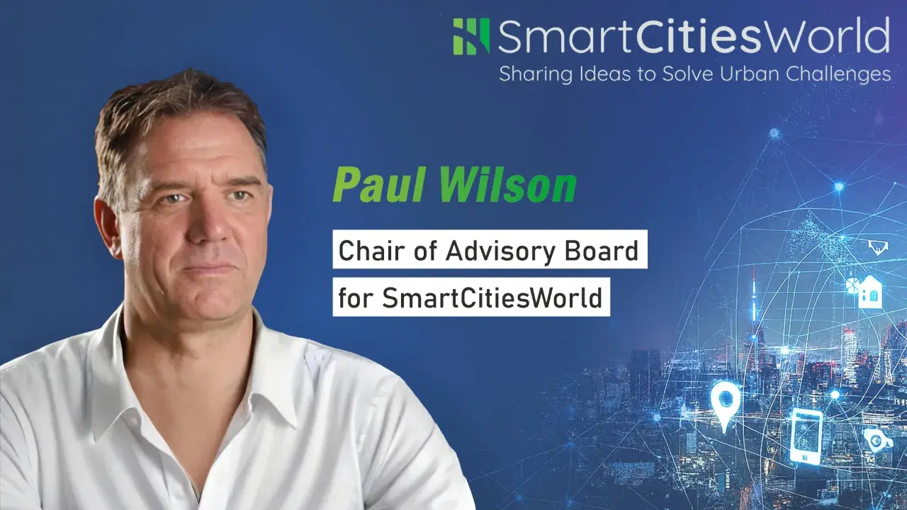 Interview mit Paul Wilson – Vorsitzender des Beirats von SmartCitiesWorld