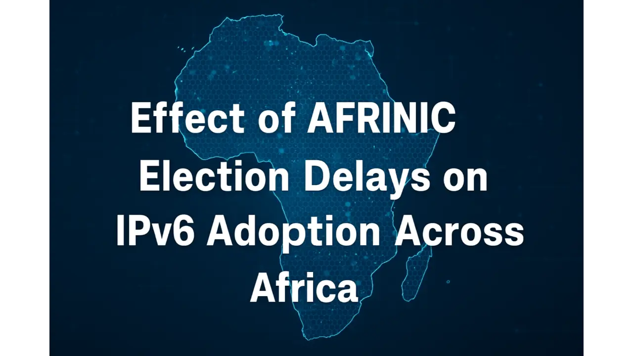 Auswirkungen der AFRINIC-Wahlverzögerungen auf die IPv6-Einführung in Afrika