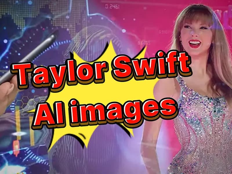 Taylor Swift 深度伪造引发人工智能伦理辩论