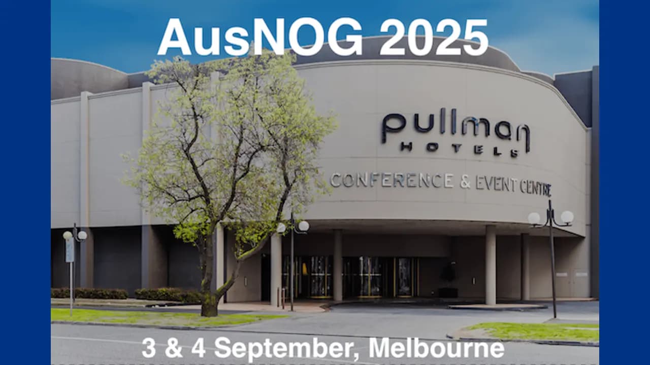 AusNOG 2025 将网络领袖齐聚墨尔本