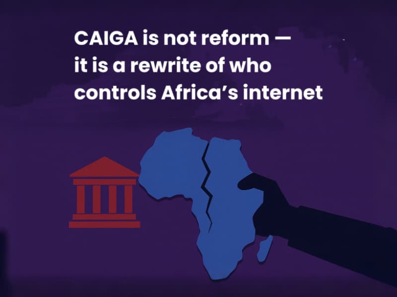 CAIGA ist keine Reform, sondern eine Neuschreibung der Kontrolle über das afrikanische Internet