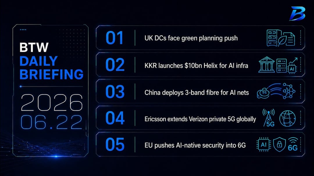 Daily briefing | AI infrastructure shifts toward green planning, fibre and 6G security
