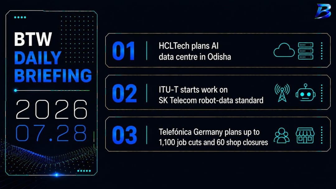 Daily briefing | AI data centres, robot-data standards and telecom restructuring shift strategy