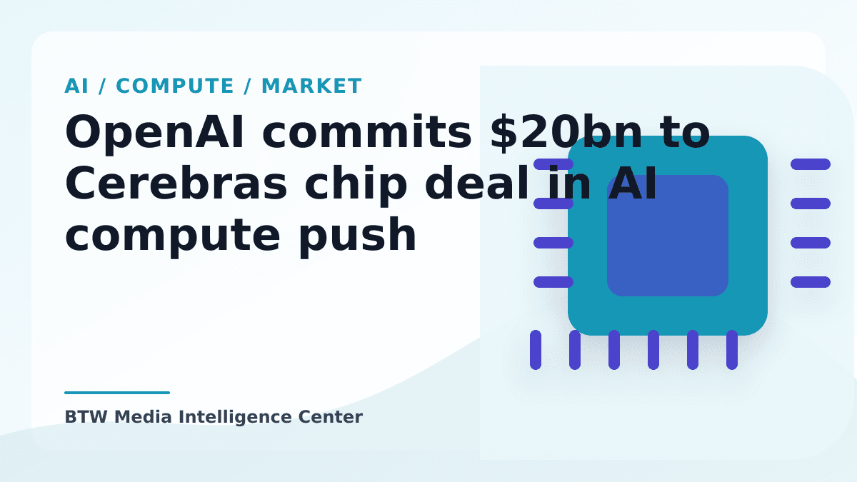 OpenAI engage 20 milliards de dollars dans un partenariat avec Cerebras pour la puissance de calcul IA