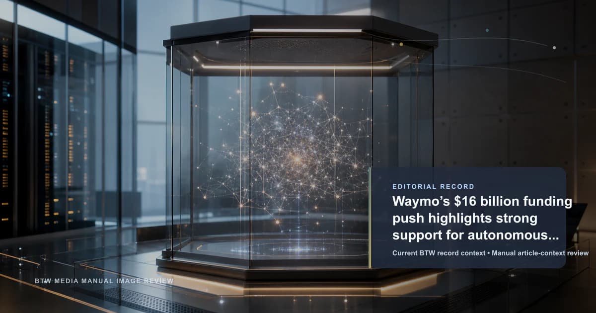 Waymo’s $16 billion funding push highlights strong support for autonomous driving reviewed editorial briefing visual