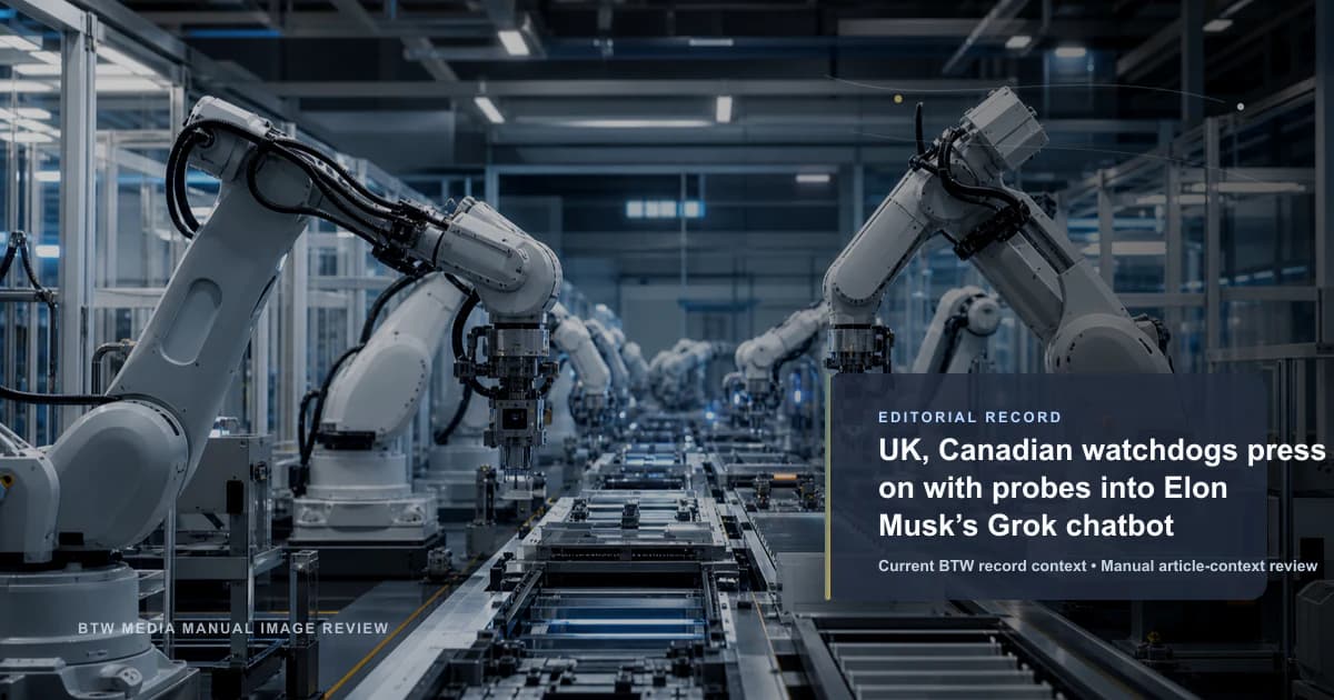 Les régulateurs britannique et canadien poursuivent leurs enquêtes sur le chatbot Grok d’Elon Musk