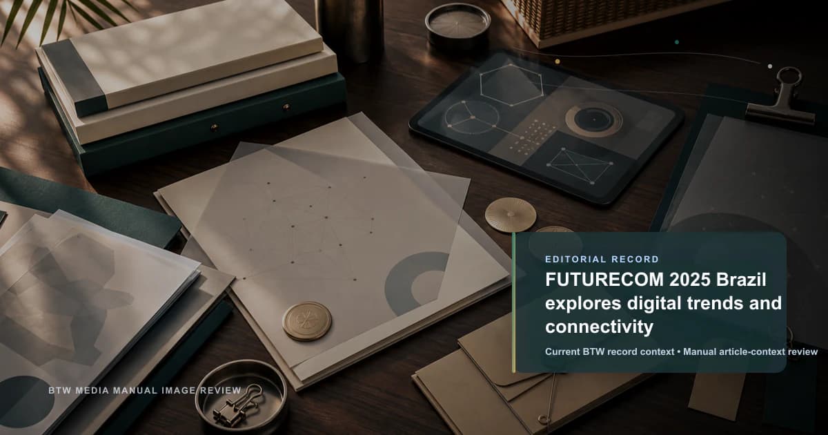 FUTURECOM 2025 巴西:5G、AI 与可持续发展塑造数字未来