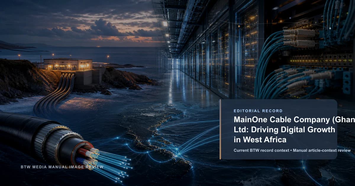 MainOne Cable Company (Ghana) Ltd: 西アフリカのデジタル成長を牽引