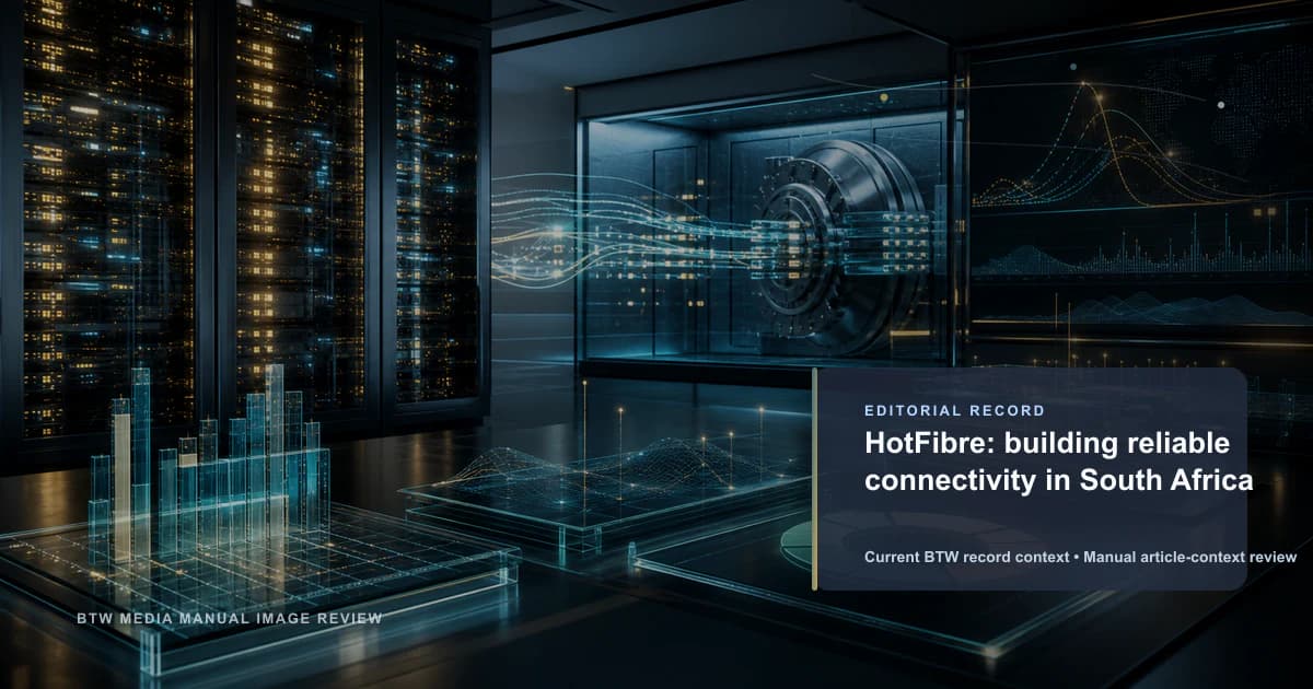 HotFibre: construyendo conectividad confiable en Sudáfrica