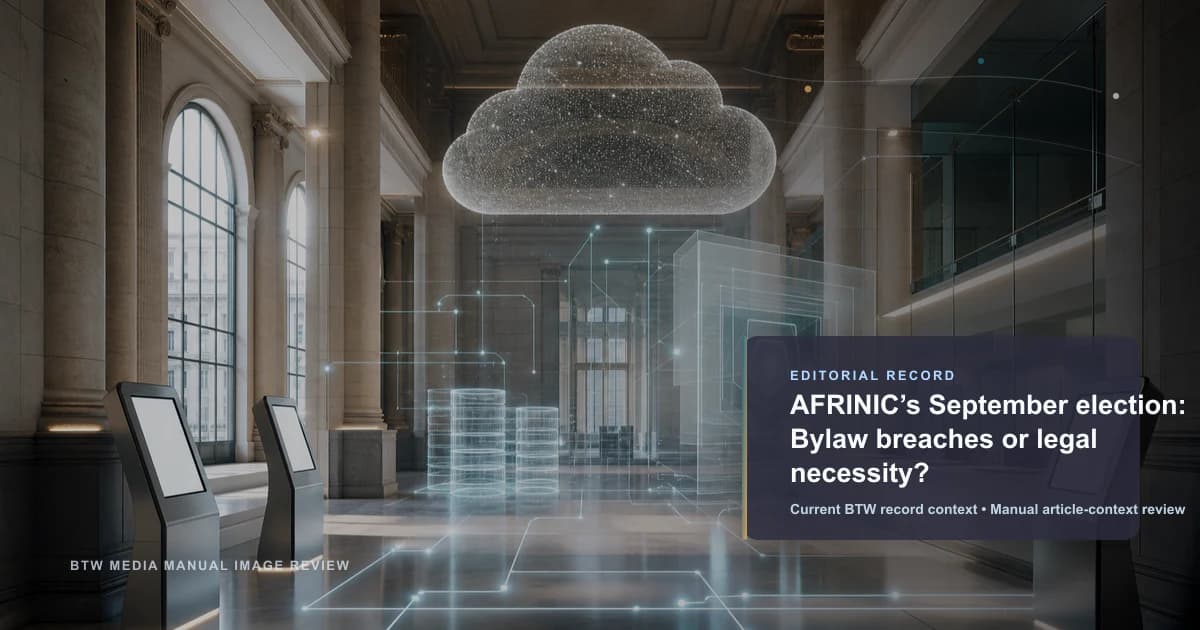 AFRINIC 九月选举:违反章程还是法律必要性?