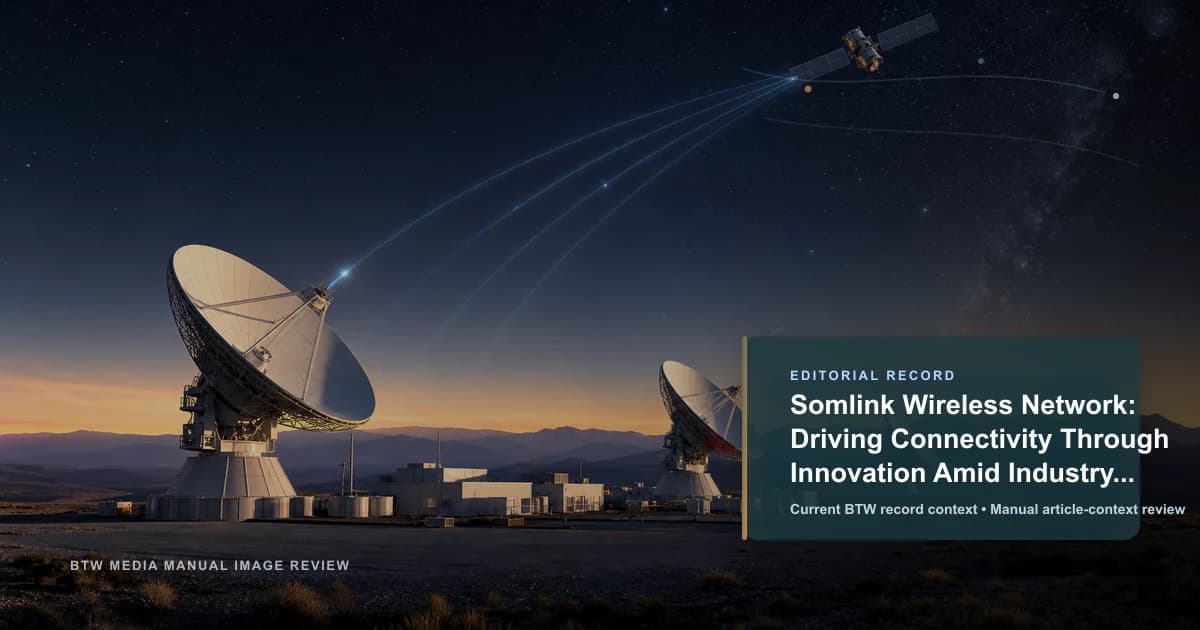 Somlink Wireless Network: Impulsando la conectividad con innovación ante los desafíos de la industria