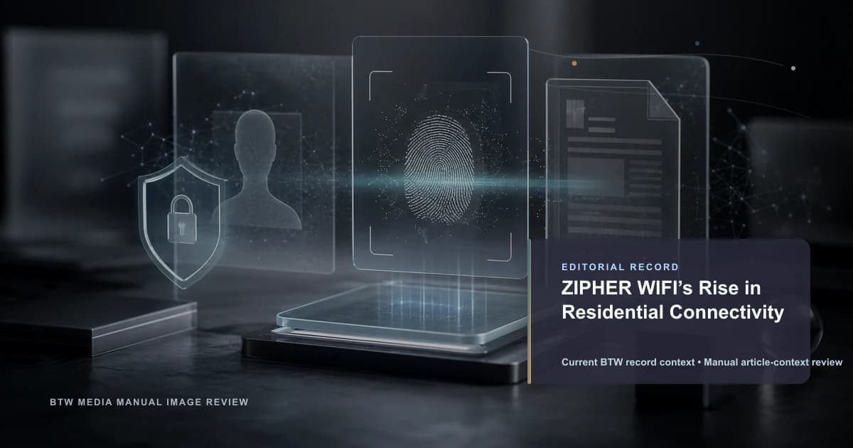ZIPHER WIFI 在住宅连接领域的崛起