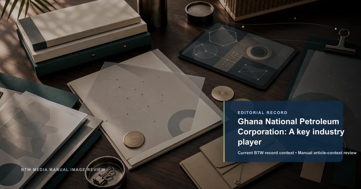 Ghana National Petroleum Corporation: لاعب رئيسي في الصناعة