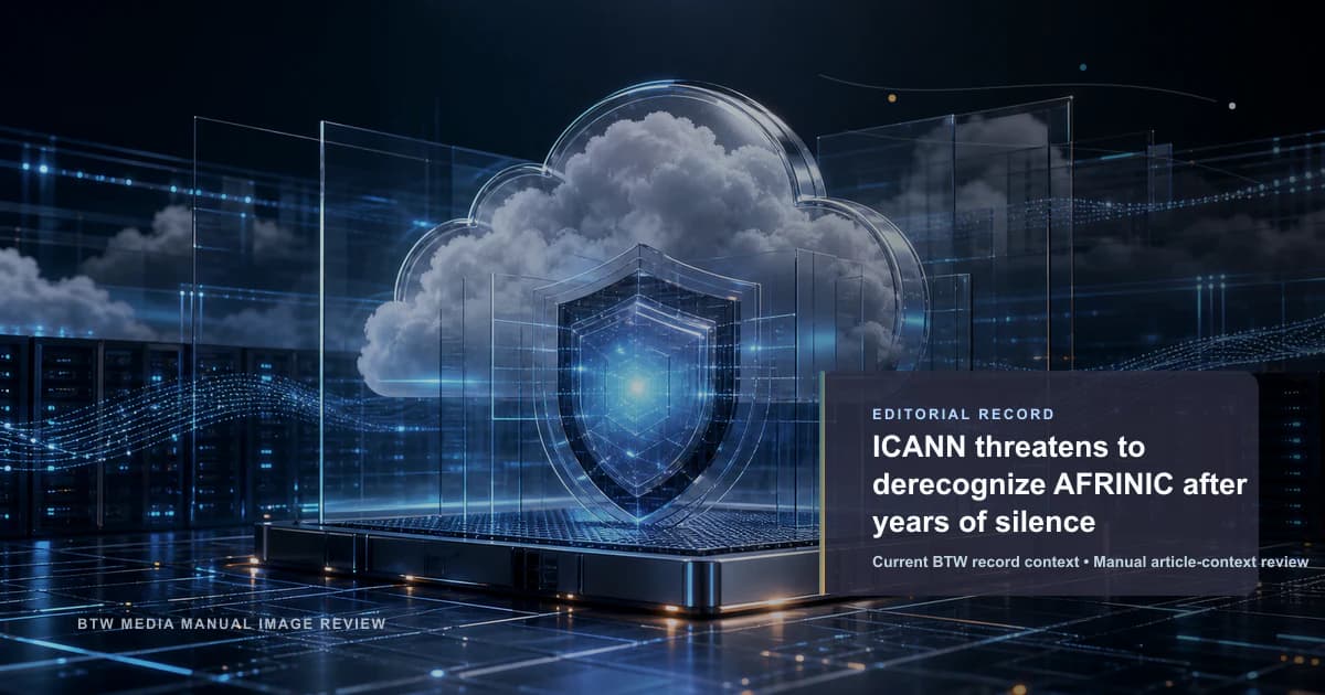 ICANN threatens to derecognize AFRINIC after years of silence