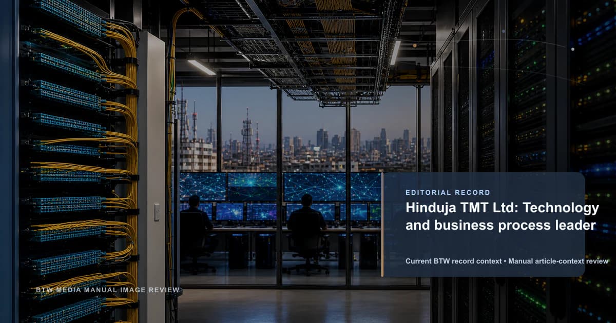 Hinduja TMT Ltd: Líder en tecnología y procesos de negocio