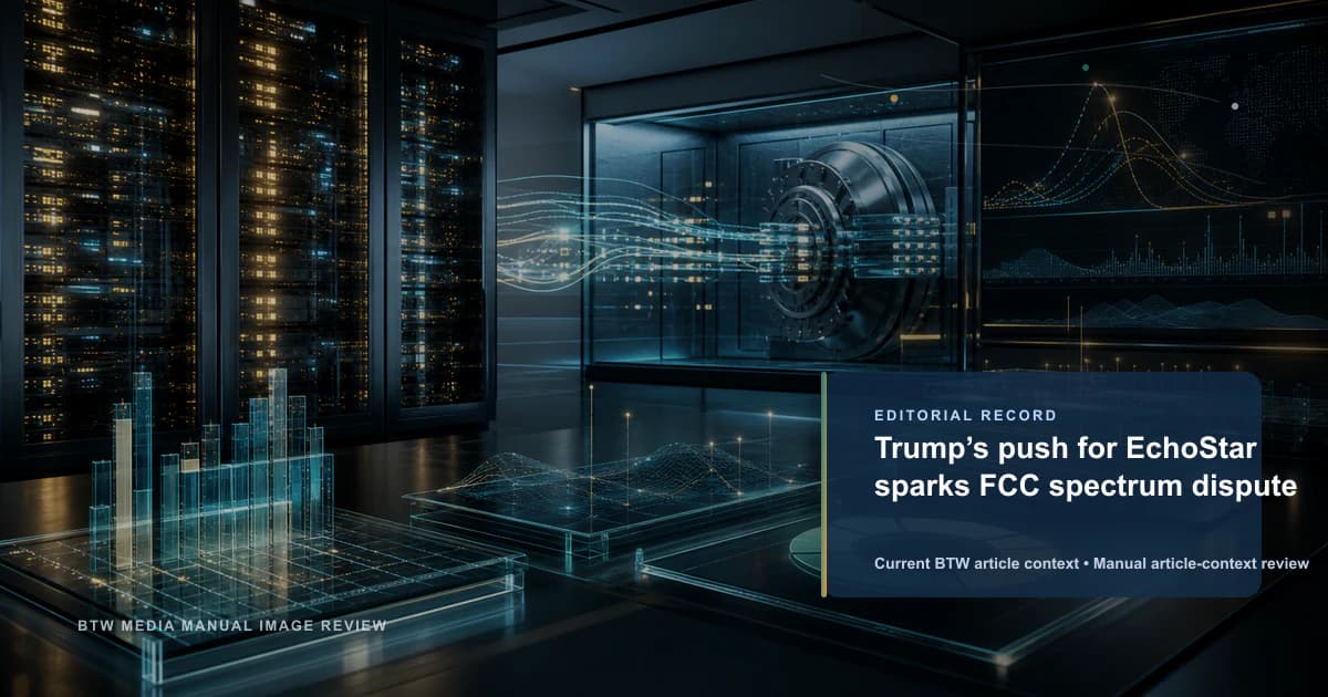 Trump’s push for EchoStar sparks FCC spectrum dispute reviewed editorial image