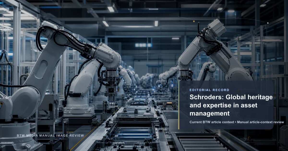 Schroders: Legado global y experiencia en gestión de activos