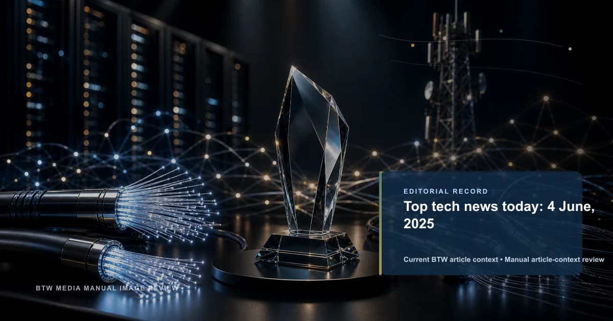 Top tech news today: 4 June, 2025 reviewed editorial briefing visual