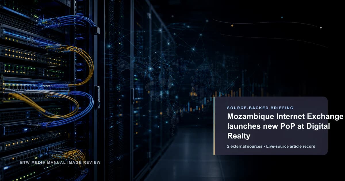 Mozambique Internet Exchange launches new PoP at Digital Realty source-backed briefing visual