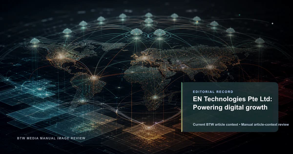 EN Technologies Pte Ltd: تعزيز النمو الرقمي