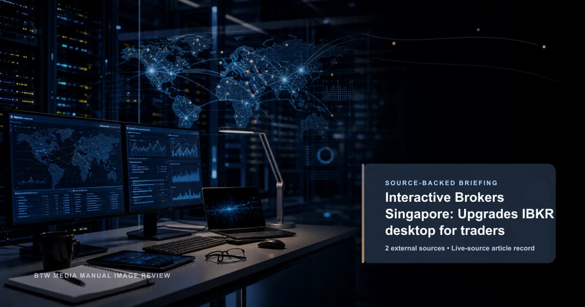 Interactive Brokers Singapore: Mejoras de IBKR Desktop para traders