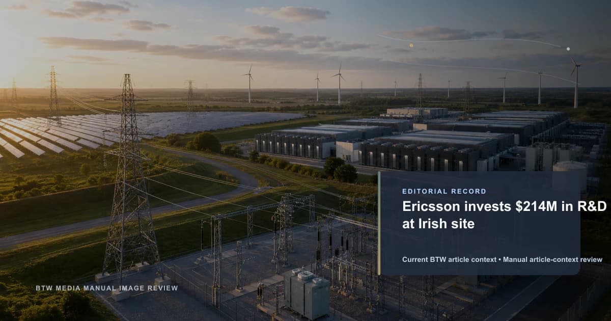Ericsson invierte $214M en I+D en su sitio irlandés