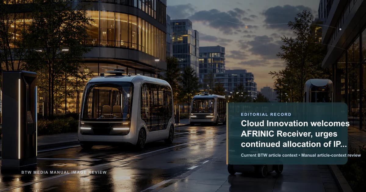 Cloud Innovation welcomes AFRINIC Receiver, urges continued allocation of IP addresses to ensure African business growth reviewed editorial briefing visual