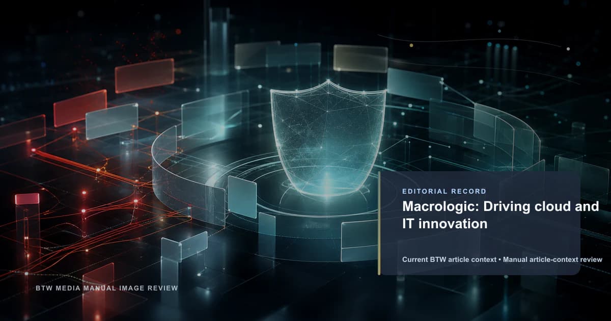Macrologic: Driving cloud and IT innovation reviewed editorial briefing visual
