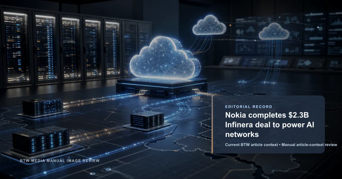 Nokia completes $2.3B Infinera deal to power AI networks reviewed editorial briefing visual