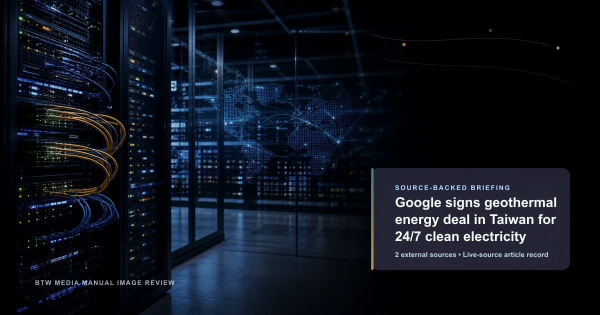 Google firma un acuerdo de energía geotérmica en Taiwán para electricidad limpia 24/7