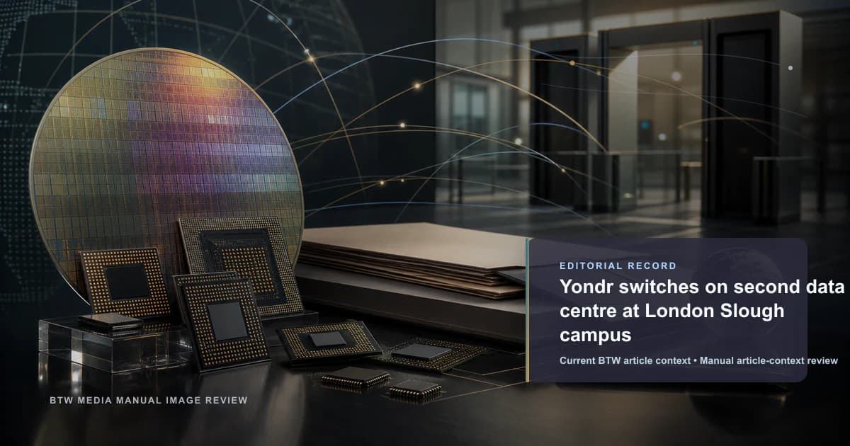 Yondr switches on second data centre at London Slough campus reviewed editorial briefing visual