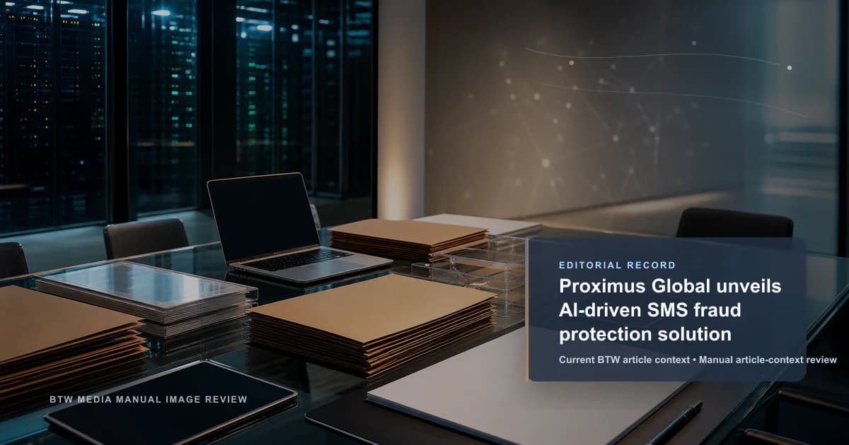 Proximus Global unveils AI-driven SMS fraud protection solution reviewed editorial briefing visual