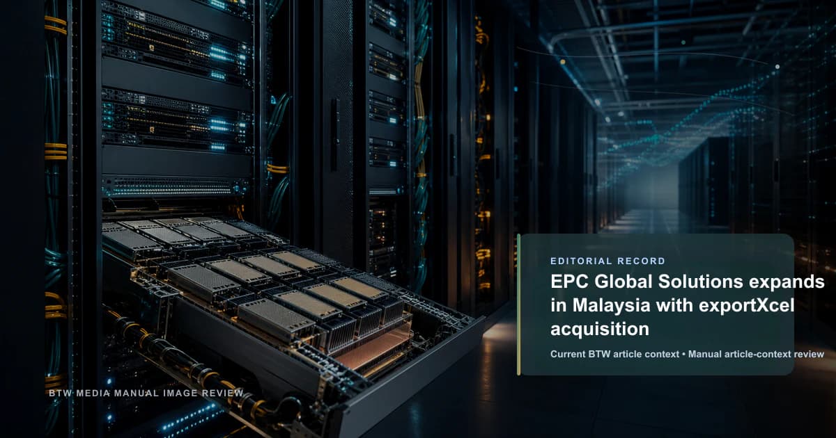 EPC Global Solutions se expande en Malasia con la adquisición de ExportXcel