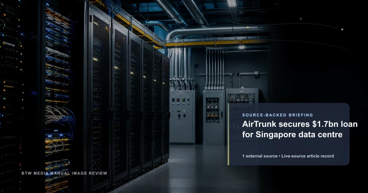 AirTrunk secures $1.7bn loan for Singapore data centre