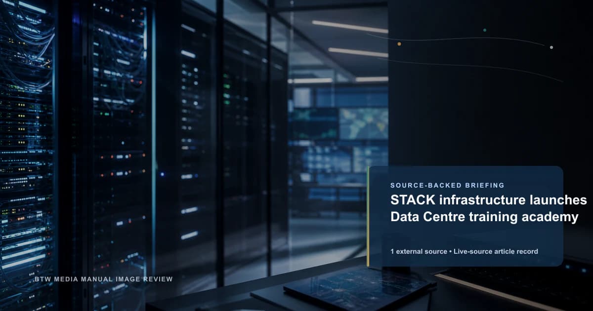 STACK infrastructure launches Data Centre training academy source-backed briefing visual