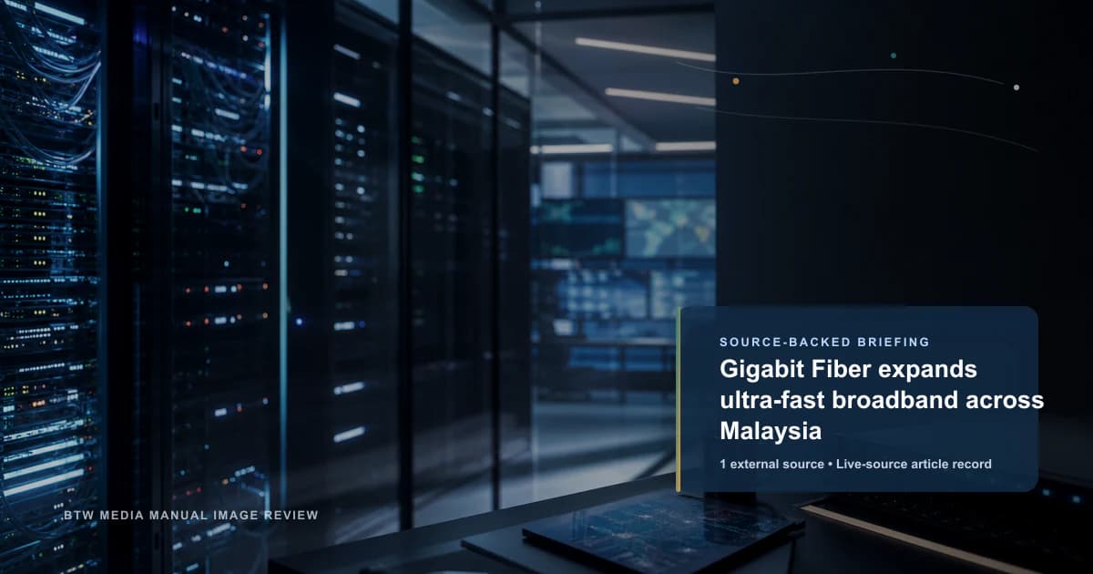 Gigabit Fiber étend le très haut débit ultra-rapide à travers la Malaisie