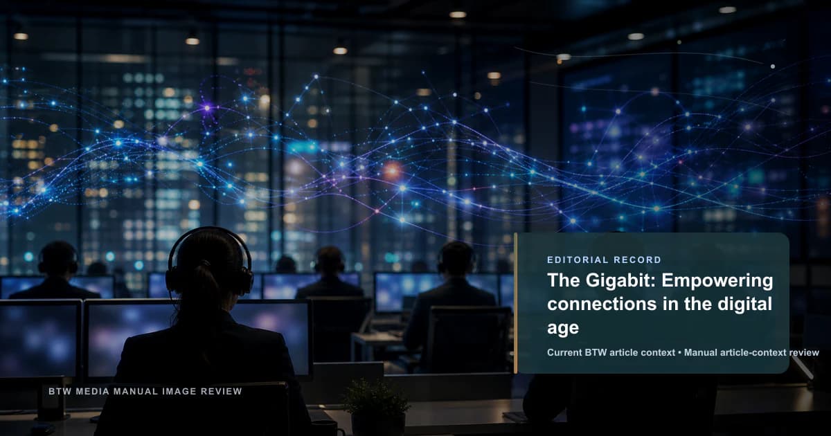 The Gigabit : Renforcer les connexions à l'ère numérique
