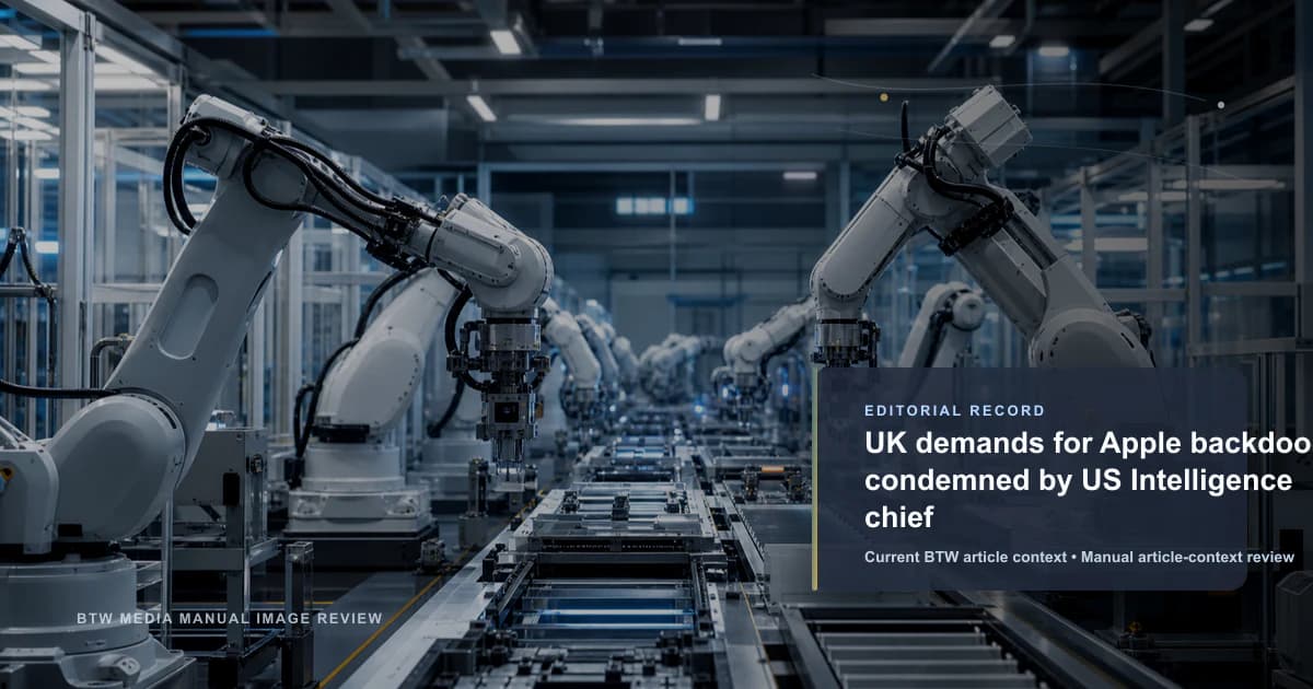 UK demands for Apple backdoor condemned by US Intelligence chief reviewed editorial briefing visual
