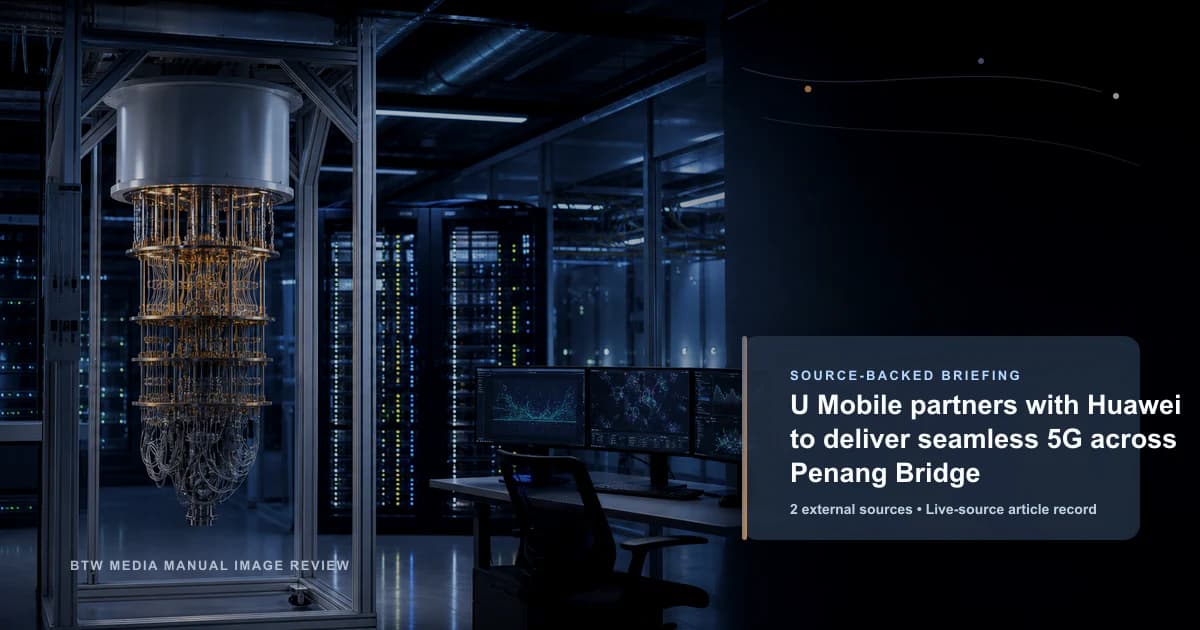 U Mobile s'associe à Huawei pour offrir une 5G ininterrompue sur le pont de Penang