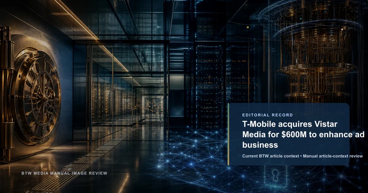 T-Mobile adquiere Vistar Media por 600M$ para potenciar su negocio publicitario