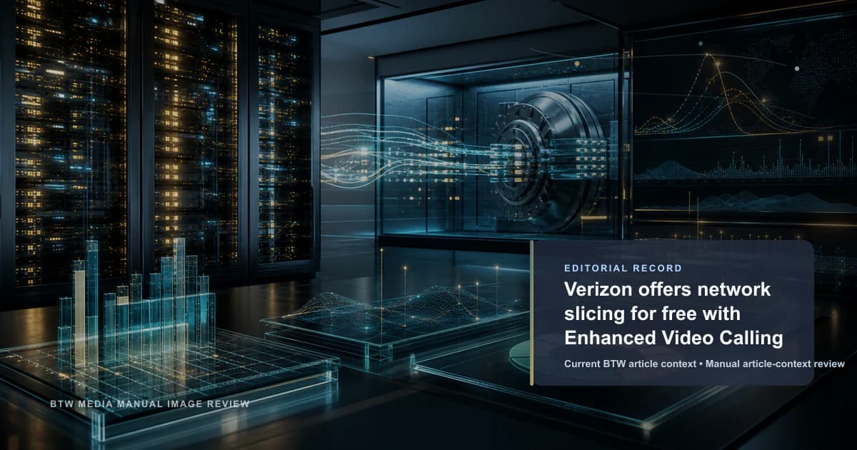 Verizon ofrece network slicing gratis con Enhanced Video Calling