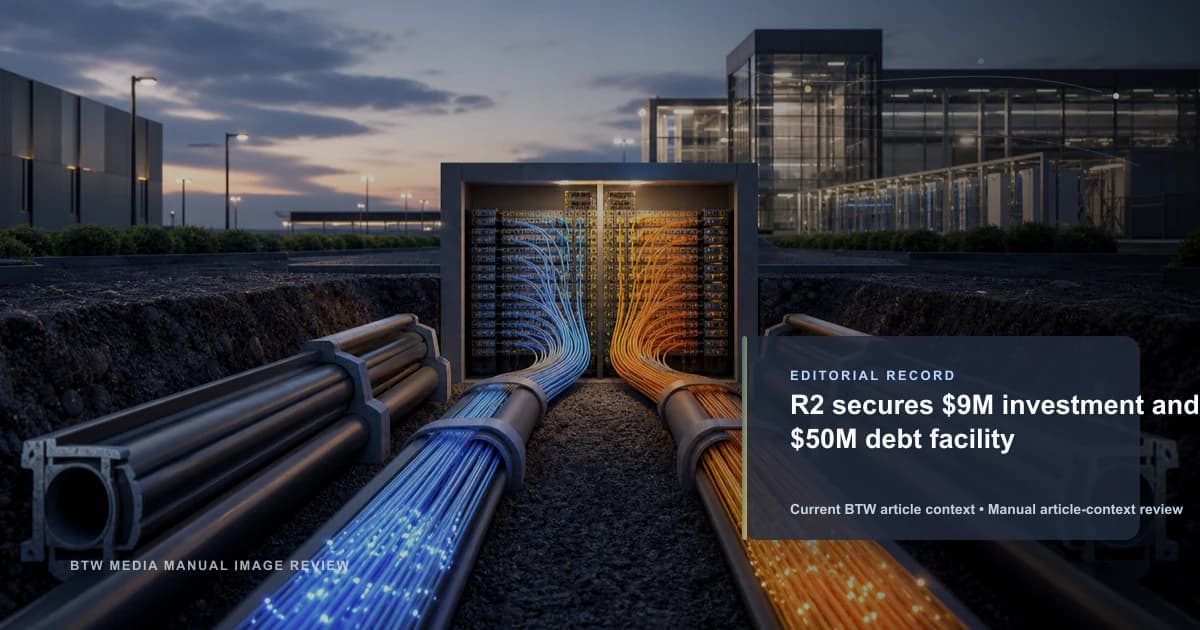 R2 secures $9M investment and $50M debt facility reviewed editorial briefing visual