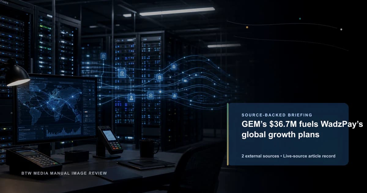 GEM 注资 3670 万美元推动 WadzPay 全球增长计划