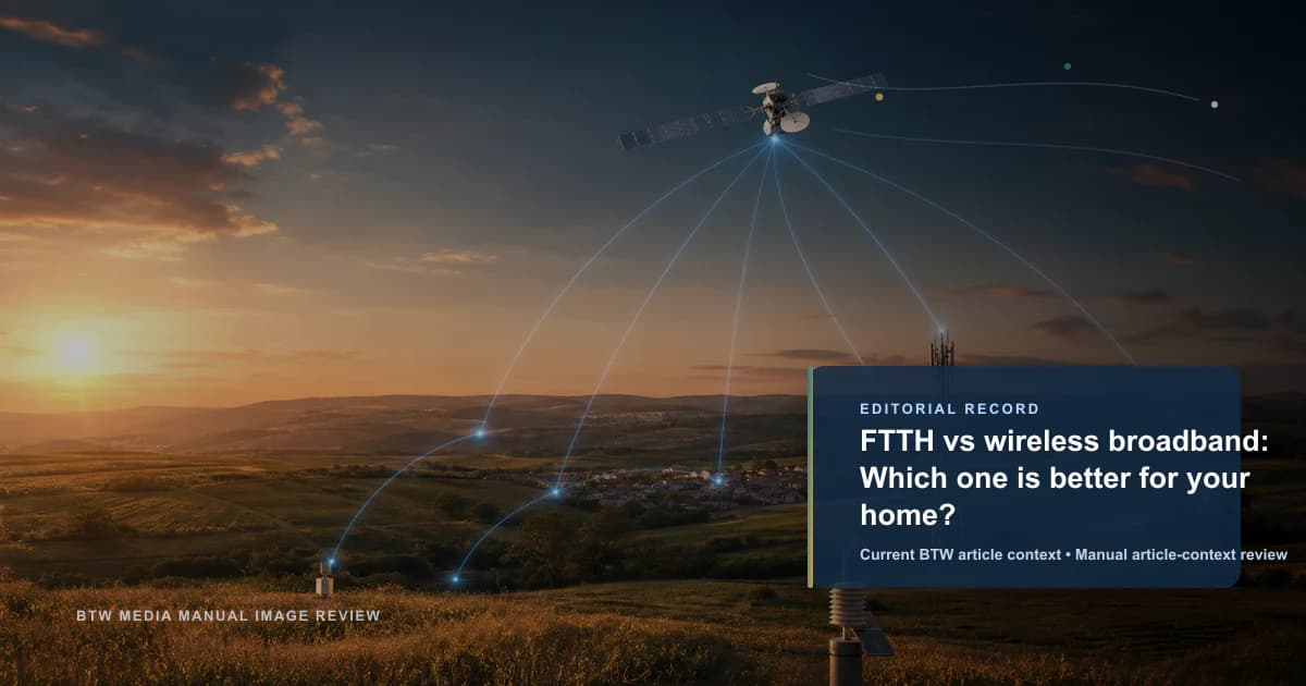 FTTH 与无线宽带:哪个更适合您的家庭?