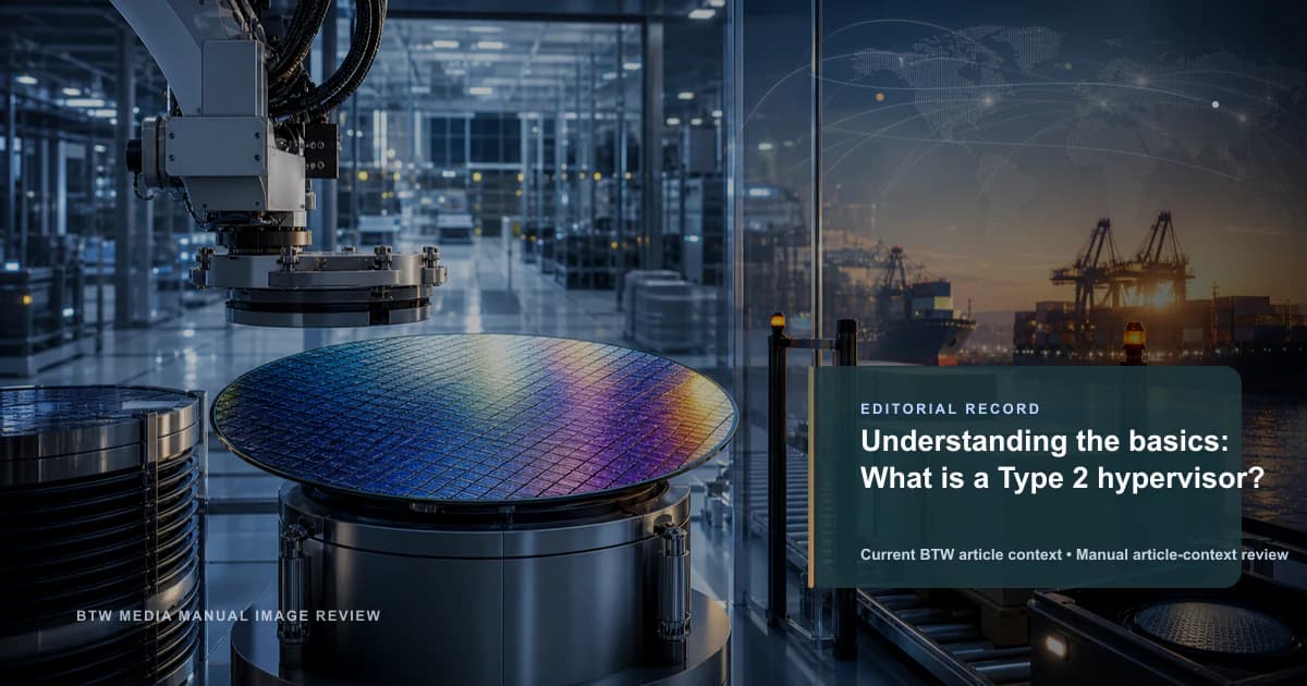 Understanding the basics: What is a Type 2 hypervisor? reviewed editorial briefing visual