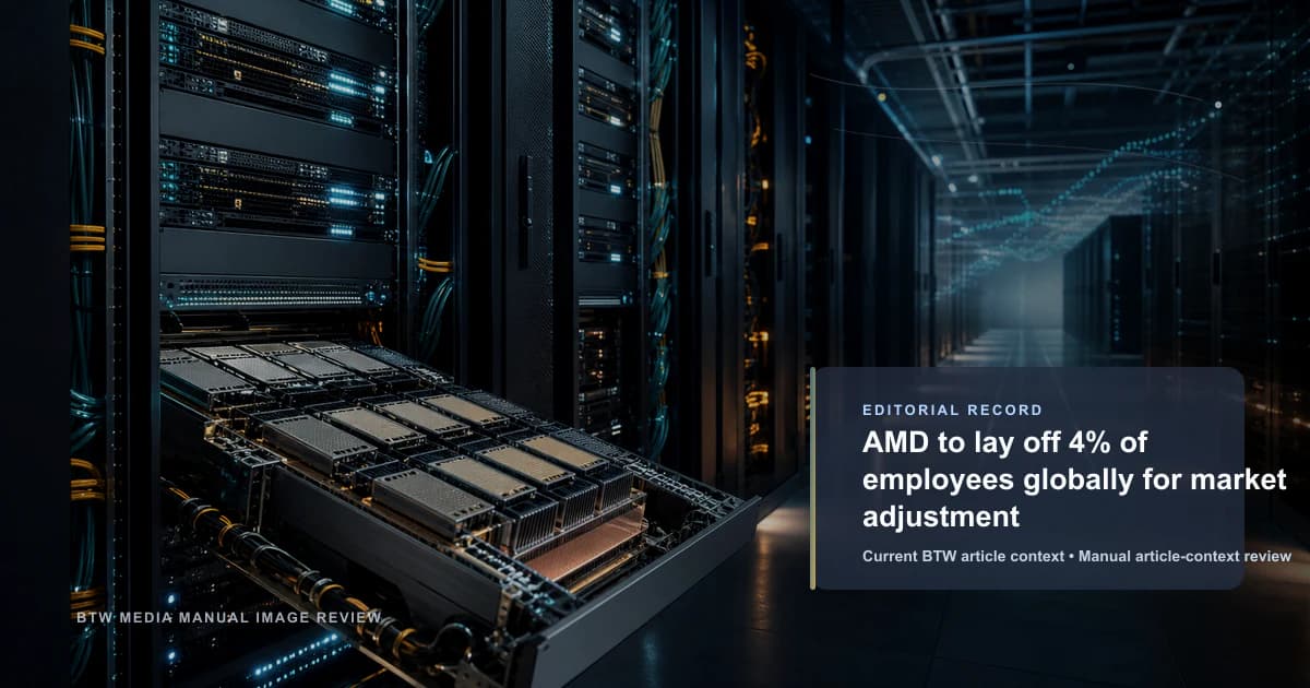 AMD to lay off 4% of employees globally for market adjustment reviewed editorial briefing visual